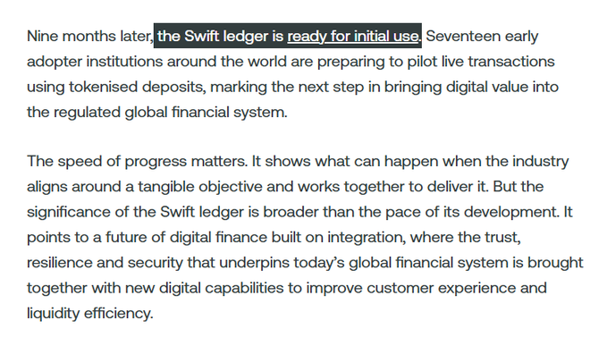 The image shows a text excerpt discussing the Swift ledger being ready for initial use nine months later, with 17 early adopter institutions preparing to pilot live transactions using tokenised deposits, highlighting progress toward integrating digital value into the global financial system. The highlighted phrase "the Swift ledger is ready for initial use" directly supports the post's reference to the "Shared Interoperable Ledger," illustrating the tangible milestone in the industry-wide effort to bring digital finance into regulated systems.