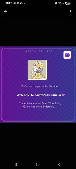 A Screenshot of a purple "Access Granted" welcome message featuring the text "Welcome to Metafrens Familia 💜" with a lion avatar, indicating membership access granted by Metafrens as referenced by the tagged account @Metafrens01 in the post celebrating recognition and opportunity.