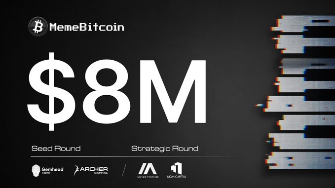 A promotional graphic for MemeBitcoin announcing an $8M funding round across Seed and Strategic rounds, listing investors Gemhead Capital, Archer Capital, Matrix Ventures, and K24 Capital.