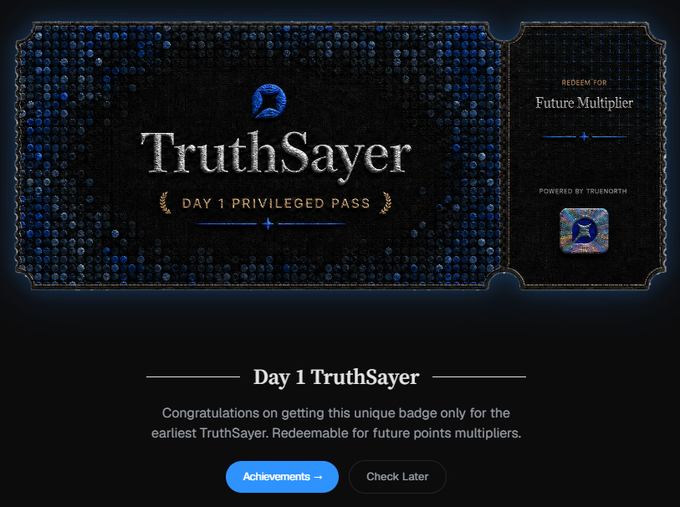 A 'TruthSayer Day 1 Privileged Pass' badge announcement on a dark blue patterned background, redeemable for a Future Multiplier and powered by Truenorth.