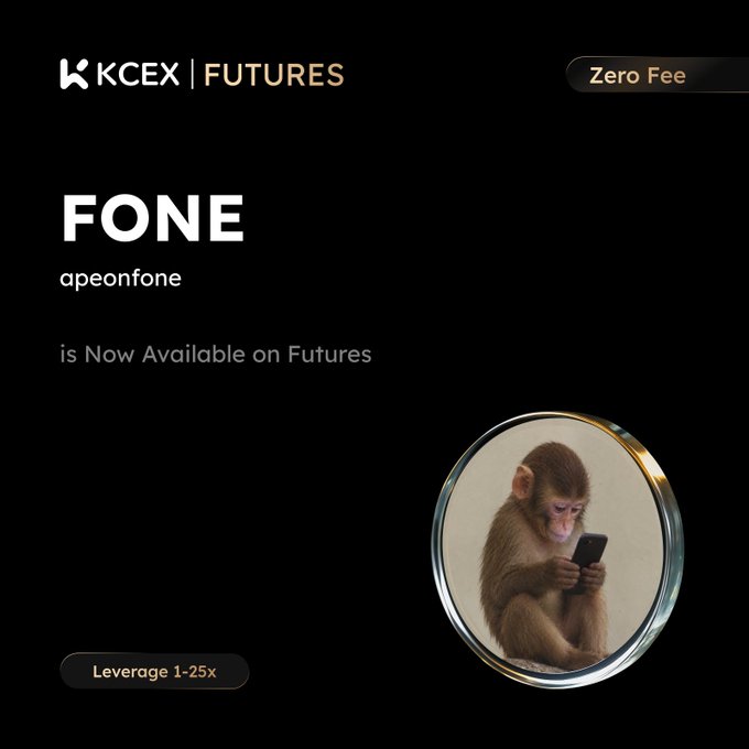 A promotional graphic for KCEX FUTURES announcing 'FONE' (apeonfone) is 'Now Available on Futures' with 'Zero Fee' and 'Leverage 1-25x' badges, featuring a monkey looking at a smartphone.