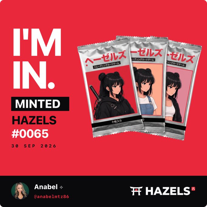 Just minted $HAZELS #0065 on September 30, 2026! 🎴 Showcased are three limited Hazels trading card packs with anime-style artwork, celebrating the official mint alongside the We Are Hazels community.