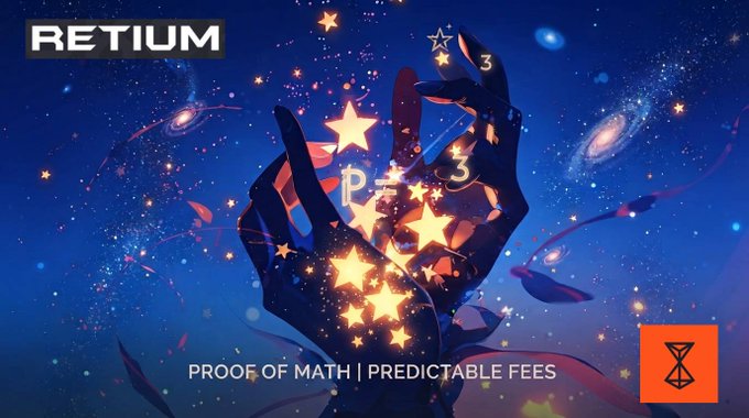 A promotional graphic for 'RETIUM' featuring a cosmic background with galaxies and stars, showing hands releasing glowing stars and the text 'PROOF OF MATH | PREDICTABLE FEES' with an hourglass logo.