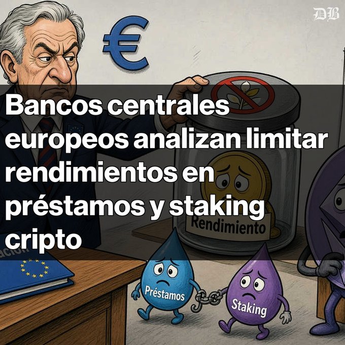 A political cartoon depicts a stern European official holding a jar labeled "Rendimiento" with a prohibition sign over a sprout, while two crying drops labeled "Préstamos" and "Staking" are chained together, symbolizing proposed restrictions on crypto lending and staking yields. The headline reads "Bancos centrales europeos analizan limitar rendimientos en préstamos y staking cripto," reinforcing the post's message that European regulators may extend oversight to crypto yields beyond just stablecoins.