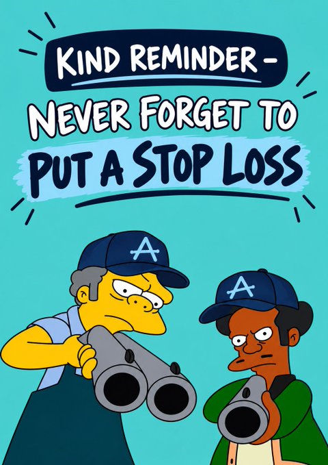 A cartoon illustration of two Simpson-style characters wearing "A" caps and holding binoculars, with text reading "KIND REMINDER - NEVER FORGET TO PUT A STOP LOSS".
