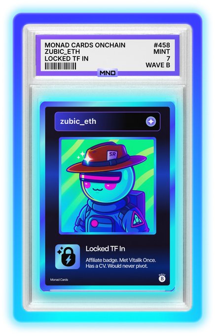 A graded Monad Cards Onchain collectible card (#458) featuring the "zubic_eth" character—a pixelated astronaut with a red cowboy hat and pink visor—displayed with a "Locked TF In" title and the tagline "Affiliate badge. Met Vitalik Once. Has a CV. Would never pivot." The card is labeled as a Mint from Wave B, aligning with the post celebrating the minting of a Monad Card.