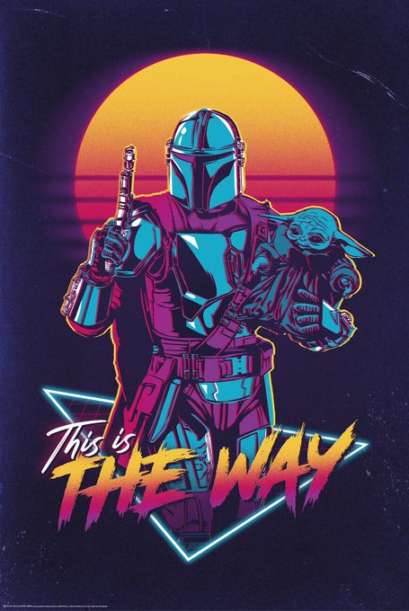 A retro-style neon poster of The Mandalorian holding Grogu, featuring a synthwave sunset background and the text 'This is THE WAY.'