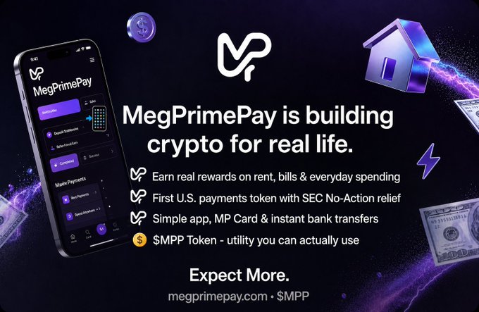 Promotional graphic for MegPrimePay, advertising it as a crypto token for real life with features like rent rewards, SEC No-Action relief, and the $MPP utility token, with a phone displaying the app interface.