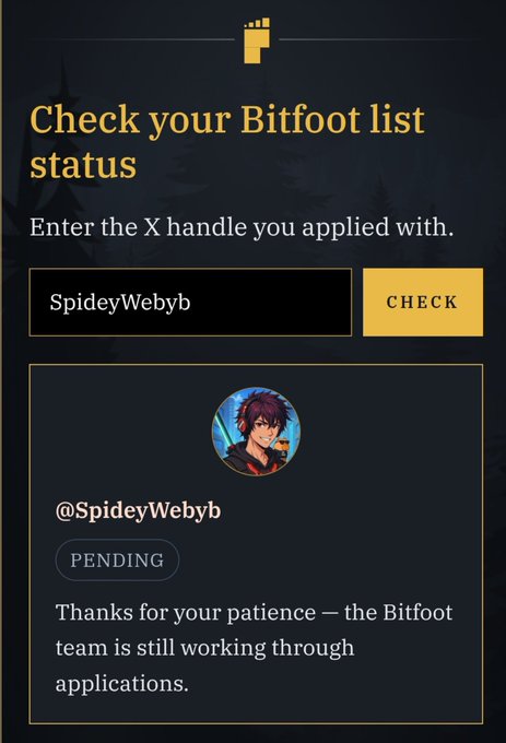 A Bitfoot whitelist status check screen showing the X handle "SpideyWebyb" with a "PENDING" status and the message "Thanks for your patience – the Bitfoot team is still working through applications."