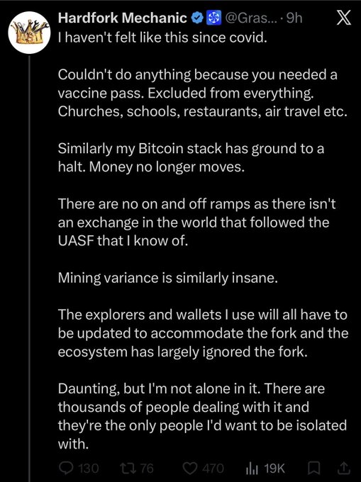 X (Twitter) post by Hardfork Mechanic (@Gras...) saying 'I haven't felt like this since covid,' comparing COVID-era vaccine pass restrictions to difficulties with Bitcoin UASF, exchange access, mining variance, and wallet updates, with 19K views.