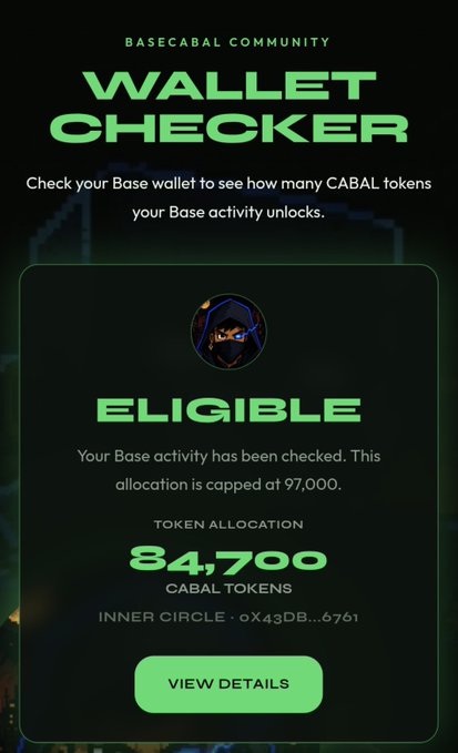 A promotional graphic for the Basebal Community Wallet Checker showing a user is "ELIGIBLE" for an allocation of 84,700 CABAL tokens (capped at 97,000), with their Inner Circle wallet address partially displayed as 0x43Db...6761 and a "VIEW DETAILS" button—correlating with the post's message directing users to check their Base chain activity at cabal.sentralab.xyz to claim the $CABAL airdrop.