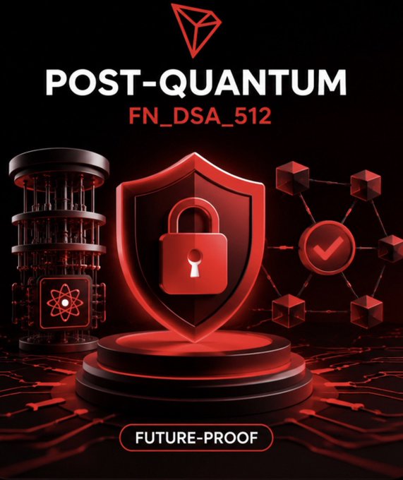 A futuristic red and black graphic promoting 'POST-QUANTUM FN_DSA_512 FUTURE-PROOF' cryptography, featuring a Tron logo, a shield with a padlock, a quantum computer illustration, and blockchain nodes.