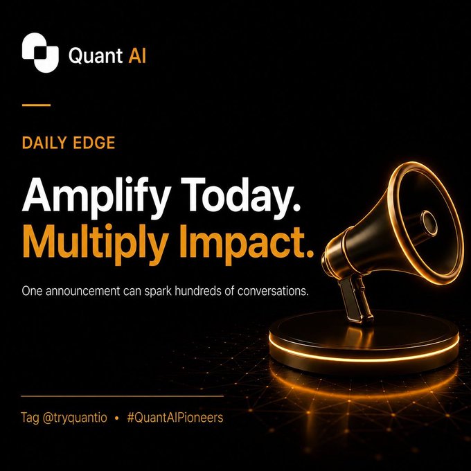 The image is a promotional graphic for "Quant AI" featuring a glowing orange megaphone on a pedestal against a dark background, with the headline "Amplify Today. Multiply Impact." and the tagline "One announcement can spark hundreds of conversations," along with the handle "@tryquantio" and hashtag "#QuantAIPioneers."

The megaphone imagery reinforces the post's theme about amplifying early voices and announcements before they trend, suggesting that Quant AI's announcements—when spoken through this "megaphone"—can spark widespread community engagement during the building phase.