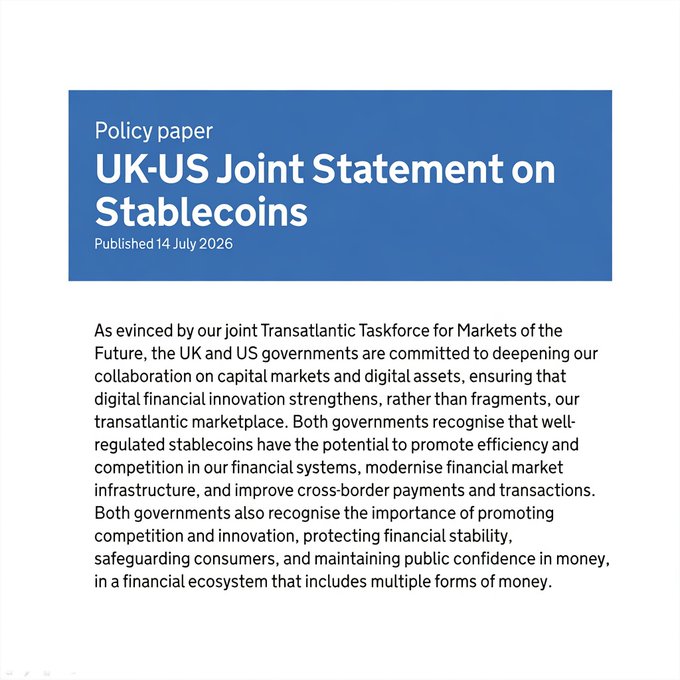 The image shows a UK government policy paper titled "UK-US Joint Statement on Stablecoins," published 14 July 2026, which outlines both governments' commitment to collaboration on capital markets and digital assets, emphasizing that well-regulated stablecoins can promote efficiency in cross-border payments and modernise financial infrastructure. This directly corresponds to the accompanying post highlighting the joint Transatlantic Taskforce statement on using stablecoins in cross-border finance.