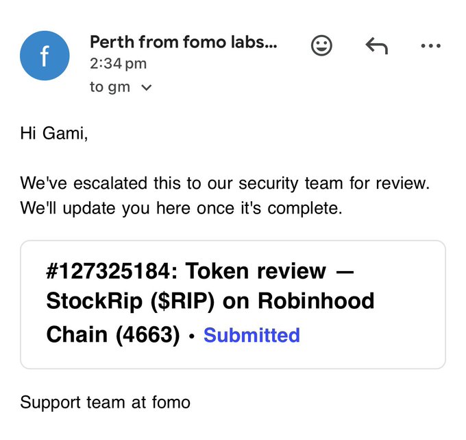 An email from 'Perth from fomo labs...' to 'gm' stating a security review has been escalated, referencing ticket #127325184: Token review — StockRip ($RIP) on Robinhood Chain (4663) with status Submitted.