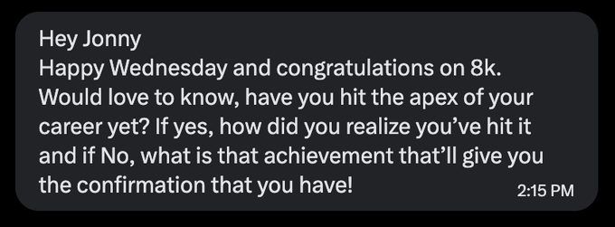 A text message at 2:15 PM addressed to Jonny, congratulating him on 8k and asking if he has hit the apex of his career.