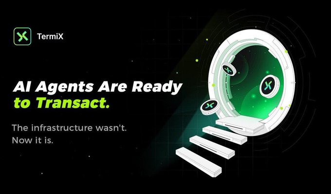 A promotional graphic for 'TermiX' with the text 'AI Agents Are Ready to Transact.' and 'The infrastructure wasn't. Now it is.', featuring a sci-fi portal and stylized coins.