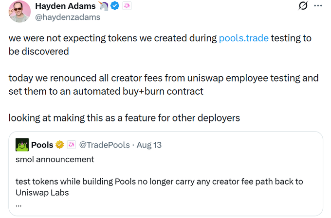 A tweet from Hayden Adams (@hayenzadams), founder of Uniswap, announcing that creator fees from Uniswap employee testing tokens have been renounced and set to an automated buy+burn contract, with plans to potentially offer this as a feature for other deployers, alongside a quoted tweet from Pools (@TradePools) confirming that test tokens no longer carry creator fees back to Uniswap Labs.

This image is relevant to the $FRONG discussion because it shows Hayden Adams (Uniswap founder) endorsing Pools' fee structure where creator fees are renounced and sent to a buy+burn mechanism — the same flywheel concept that the post highlights as making $FRONG the "cleanest example of the flywheel effect in action."