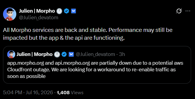 A screenshot of a X (formerly Twitter) post from Morpho principal engineer Julien (@Julien_devatom) at 5:04 PM on July 16, 2026, with 1,408 views, confirming that all Morpho services are back online and stable following a partial outage of app.morpho.org and api.morpho.org caused by a suspected AWS CloudFront issue three hours earlier.