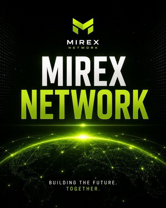 A promotional graphic for 'MIREX NETWORK' featuring a green logo, glowing digital globe, and the tagline 'BUILDING THE FUTURE. TOGETHER.'