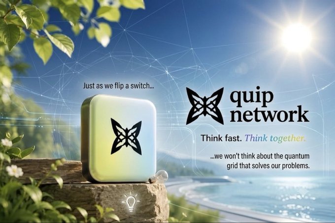 An advertisement for 'quip network' featuring a butterfly logo, with text reading 'Just as we flip a switch... Think fast. Think together... ...we won't think about the quantum grid that solves our problems.'