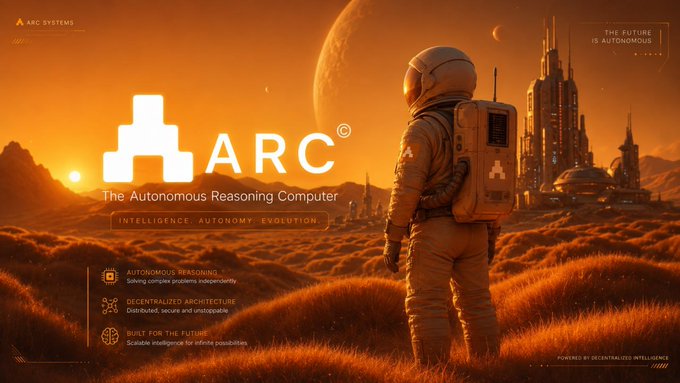 A promotional graphic for ARC Systems featuring an astronaut on an orange Martian landscape with the text 'ARC The Autonomous Reasoning Computer' and 'INTELLIGENCE. AUTONOMY. EVOLUTION.'