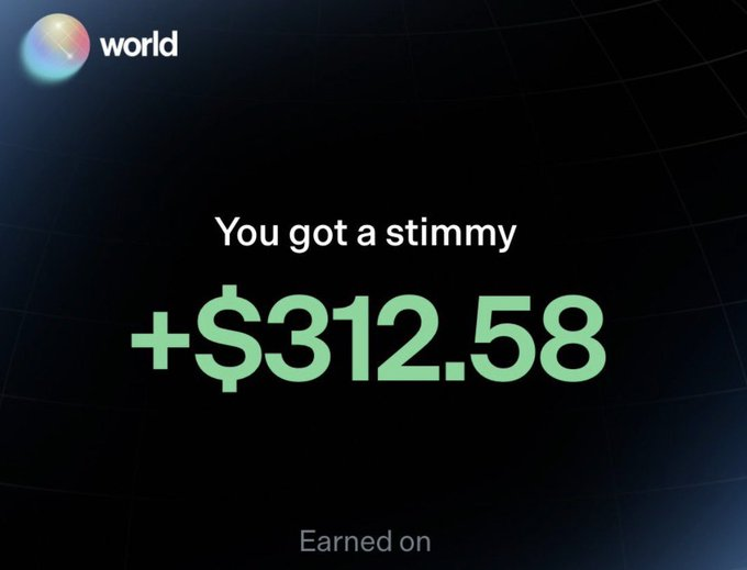 A digital notification showing 'world' app, stating 'You got a stimmy +$312.58' with 'Earned on' text below.
