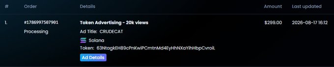 A dark-themed order tracking screen showing order #1786997587981 for 'Token Advertising - 20k views' with ad title 'CRUDECAT' on Solana, amount $299.00, last updated 2026-08-17 16:12.