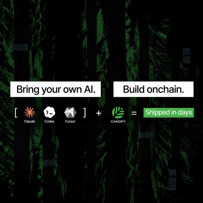 A promotional graphic with a dark green forest background reads 'Bring your own AI. Build onchain.' and shows logos for Claude, Codex, and Cursor in brackets, plus a Canopy logo, equating to 'Shipped in days'.