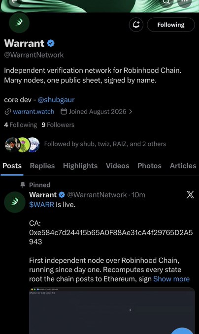 A screenshot of the @WarrantNetwork Twitter/X profile shows the account's bio reading "Independent verification network for Robinhood Chain. Many nodes, one public sheet, signed by name." and highlights a pinned post announcing "$WARR is live" with the contract address 0xe584c7d24415b65a0f88ae31ca4f29765d2a5943, matching the details referenced in the accompanying caption about early followers.