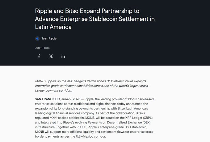 A news article from Team Ripple dated June 11, 2026, titled 'Ripple and Bitso Expand Partnership to Advance Enterprise Stablecoin Settlement in Latin America,' discussing MXNB support on the XRP Ledger's Permissed DEX infrastructure.
