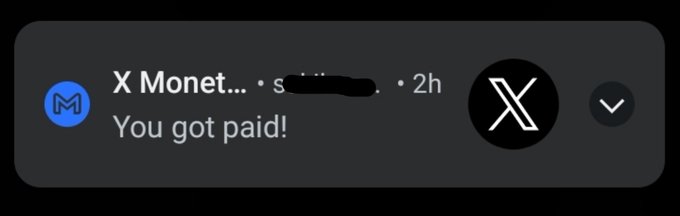 A Twitter/X notification from 'X Monet...' stating 'You got paid!' received 2 hours ago.