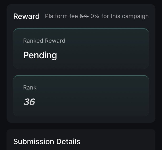 A dark-themed digital interface showing 'Reward' information with 'Platform fee 5% 0% for this campaign', a 'Ranked Reward' status of 'Pending', and a 'Rank' of 36, with a 'Submission Details' section below.