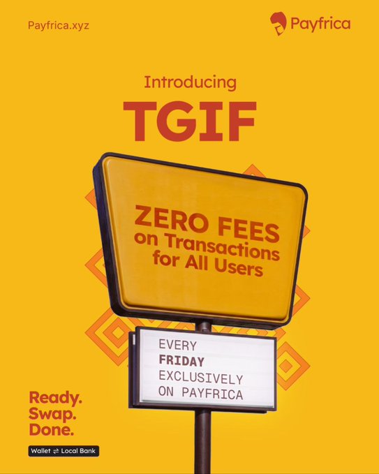 A Payfricaz.xyz promotional graphic featuring a yellow billboard-style sign announcing "TGIF - ZERO FEES on Transactions for All Users, Every Friday Exclusively on Payfrica," which visually reinforces the "Free Transaction Friday" offer by highlighting the brand's Friday fee-free promotion.