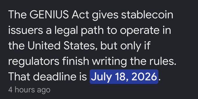 Text on a dark background reading: "The GENIUS Act gives stablecoin issuers a legal path to operate in the United States, but only if regulators finish writing the rules. That deadline is July 18, 2026."