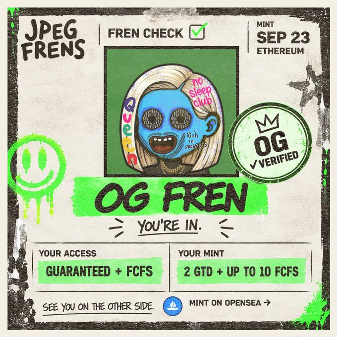 An NFT mint pass graphic for 'JPEG FRENS' featuring a blue-faced character, text 'OG FREN YOU'RE IN.', and details for an Ethereum mint on SEP 23.