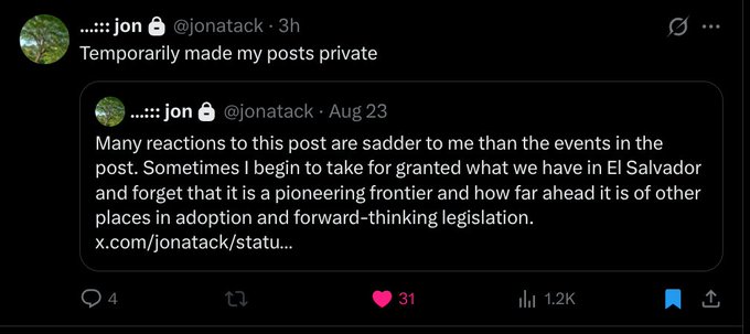 A tweet from Jon (@jonatack) stating 'Temporarily made my posts private,' quoting an August 23 post about El Salvador's pioneering Bitcoin adoption.