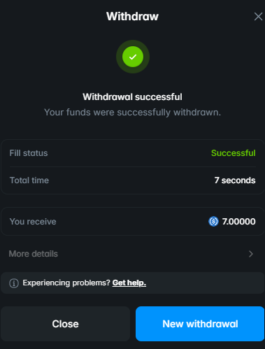 A withdrawal confirmation screen showing a successful withdrawal of 7.00000 (likely cryptocurrency) completed in 7 seconds.