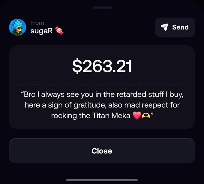 A dark-themed payment notification from 'sugaR 🎂' showing a transfer of $263.21 with the message: 'Bro I always see you in the retarded stuff I buy, here a sign of gratitude, also mad respect for rocking the Titan Meka 💗🎮'.