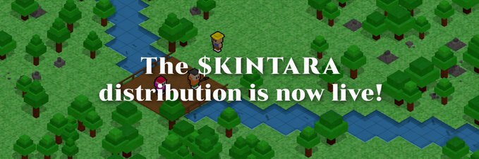 "The Skintara distribution is now live!". In this image, there's a game scene featuring trees, rivers, and mountains with a person standing on top of one of them. The game has an overlay stating "The Skintara Distribution is now live! Snapshot captured over 15,000 wallets. Visit the website to see if you're eligible to claim your allocation: play-kintara.com". The text above it is about the game and its content, emphasizing that it's a new distribution for play on Play-Kints.