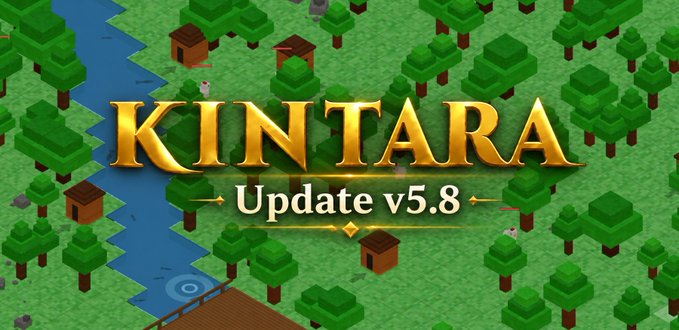 Game promotional banner reading 'KINTARA Update v5.8' displayed over an isometric pixel-art village with houses, trees, and a river.