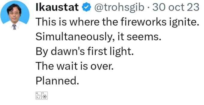 A verified X post by user "Ikaustat" (@trohsgjib) dated October 30, 2023, featuring a profile photo of a man in a suit, shares a short poetic message about fireworks igniting at dawn. The post aligns with the accompanying caption's fragmented, poem-like text about an anticipated event finally occurring.