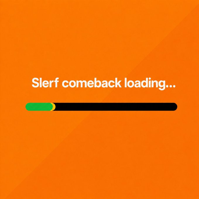 An orange loading screen displays the text "Slerf comeback loading..." above a partially filled green and yellow progress bar, complementing the "Gm" (good morning) post with a playful reference to the Slerf memecoin.