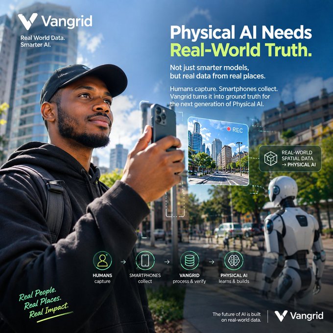 A Vangrid advertisement with the tagline 'Physical AI Needs Real-World Truth,' showing a man with a smartphone capturing city footage to feed data into Physical AI systems.