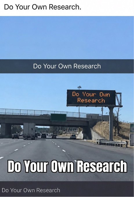A highway scene featuring an electronic overhead sign that displays the message "Do Your Own Research" in orange LED text, matching the caption's message about conducting independent investigation before making decisions.