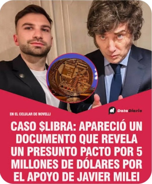 The image features a news headline that reads "Caso $ Libra; Aparecio un documento que reveala un presuto por 5 millions de dollars por el #apoyo de #javier milei". This implies that there is information related to the case of prosecutor Taiano and the judge. The picture appears to be from a poster or advertisement, which suggests it might have been created for promotional purposes or as part of a marketing campaign.