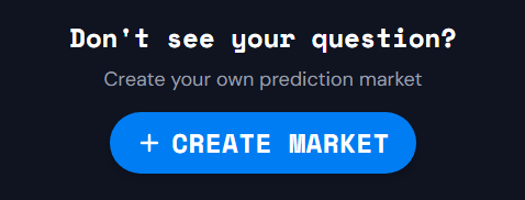 The image displays a call-to-action button reading "+ CREATE MARKET" beneath the heading "Don't see your question?" with the subtext "Create your own prediction market." This visually reinforces the post's message about Prophet Market AI allowing anyone to instantly create markets without editorial oversight, unlike Polymarket's approval process.