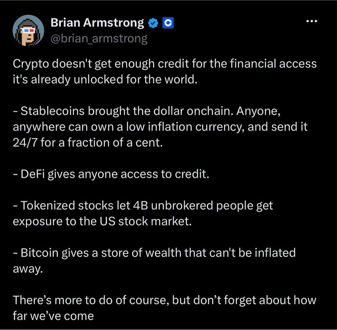 A tweet by Brian Armstrong (@brian_armstrong) discussing how crypto unlocks financial access through stablecoins, DeFi credit, tokenized stocks for 4B unbrokered people, and Bitcoin as a store of wealth.