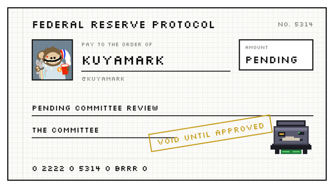 A pixel-art style 'Federal Reserve Protocol' check made out to 'KUYAMARK' (@kuyamark) for a 'PENDING' amount, marked 'VOID UNTIL APPROVED' with an arcade machine icon, numbered 5314.