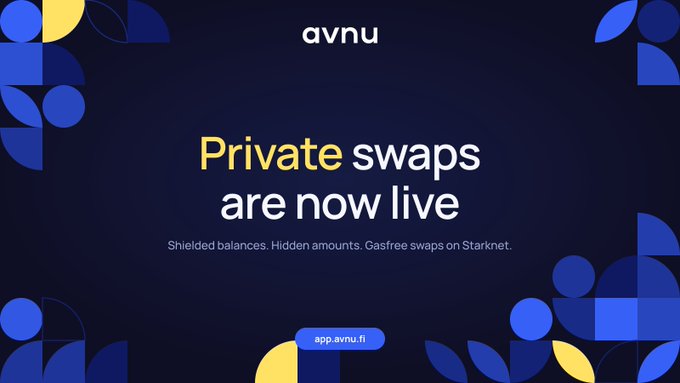 A promotional graphic for "avnu" with the headline "Private swaps are now live," describing "Shielded balances. Hidden amounts. Gasfree swaps on Starknet" with the URL "app.avnu.fi."